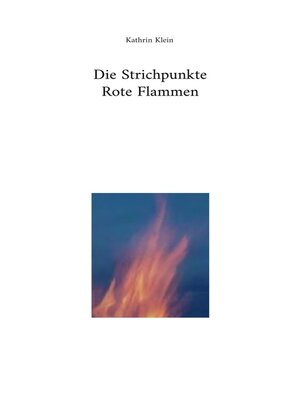 cover image of Die Strichpunkte Rote Flammen